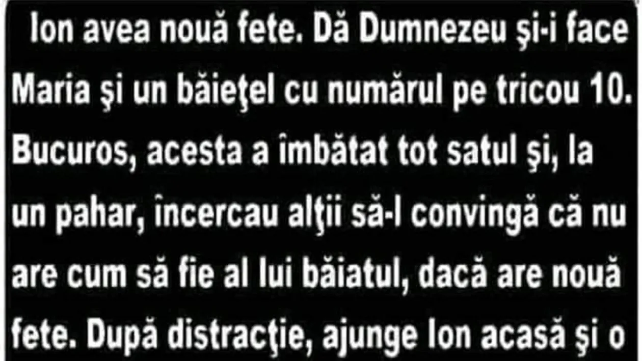 BANCUL ZILEI | Ion avea 9 fete. Într-un final, Maria îi face și un băiat
