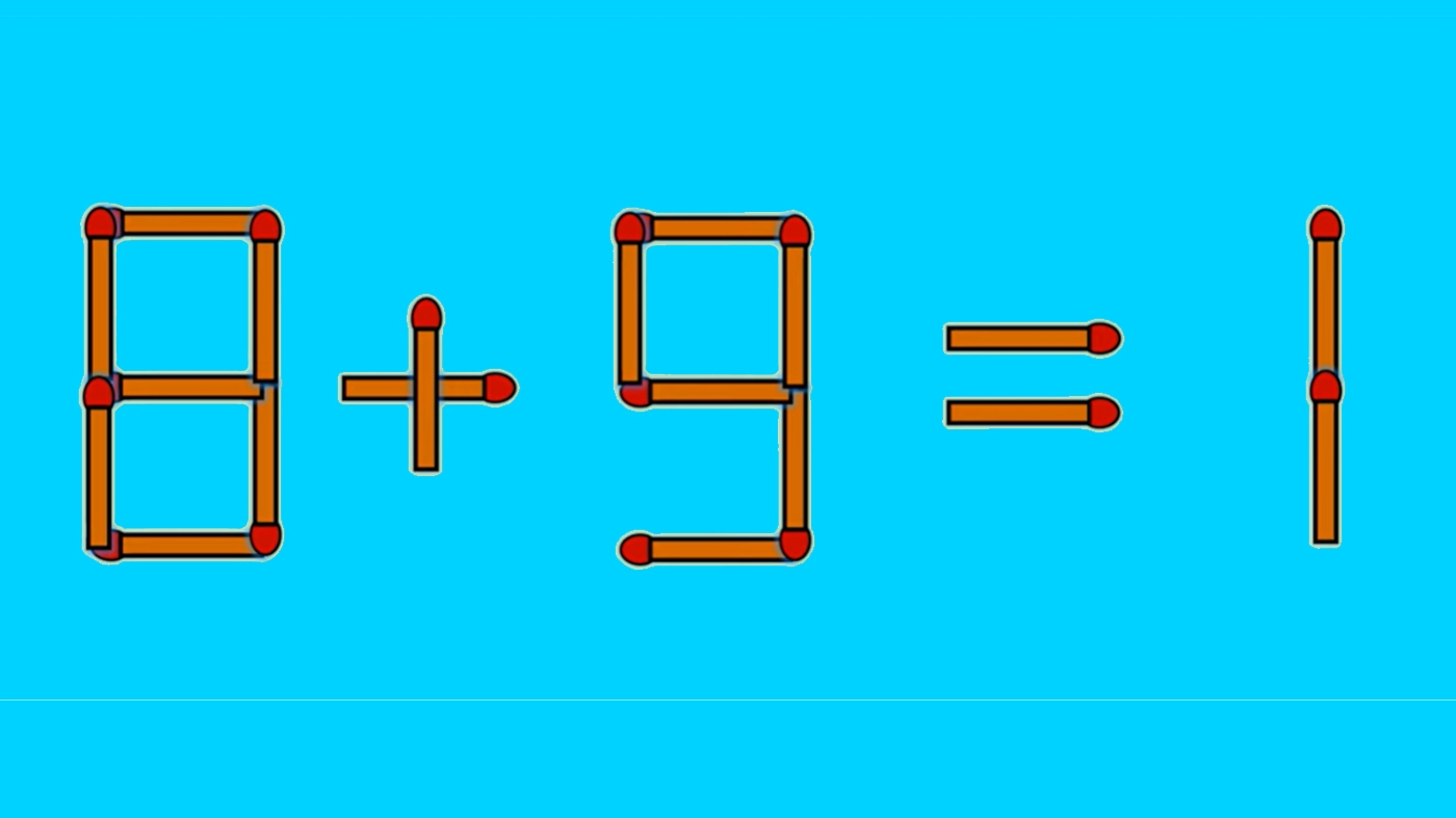 Test de inteligență | 8+9=1 este greșit. Corectați egalitatea mutând un singur chibrit