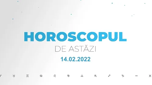 Horoscop zilnic 14 februarie 2022. Mercur revine în zodia Vărsător