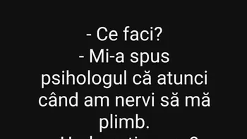 BANC | „Mi-a spus psihologul ca atunci când am nervi, să mă plimb”