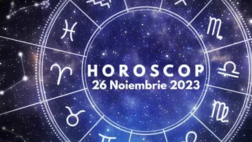 Horoscop 26 noiembrie 2023. Balanțele trebuie să fie mai temperate în relația de cuplu