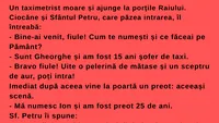 Bancul începutului de săptămână | „Vezi, dragul meu, noi aici în Rai primim pe criterii de performanță”