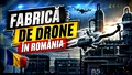 Drone made in Romania. Orașul ce devine noul punct fierbinte al industriei de drone