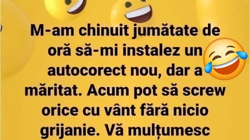 Bancul începutului de săptămână | Mi-am instalat autocorect