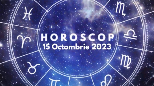 Horoscop 15 octombrie 2023. Zodia care trebuie să aibă mare grijă la cheltuieli