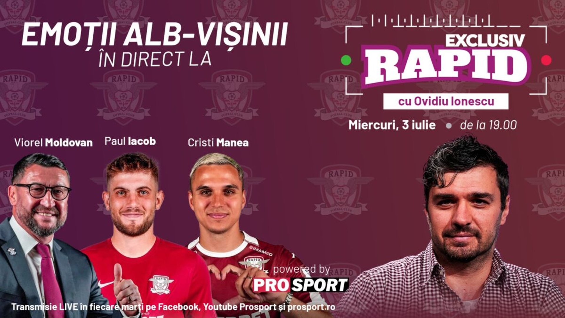"EXCLUSIV RAPID" cu Cristi Manea, Paul Iacob și Viorel Moldovan, miercuri, 3 iulie, de la ora 19.00