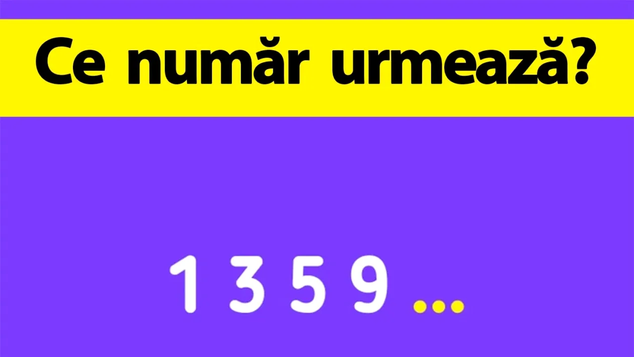 Test IQ exclusiv pentru genii | Ce număr urmează în această serie: 1, 3, 5, 9?