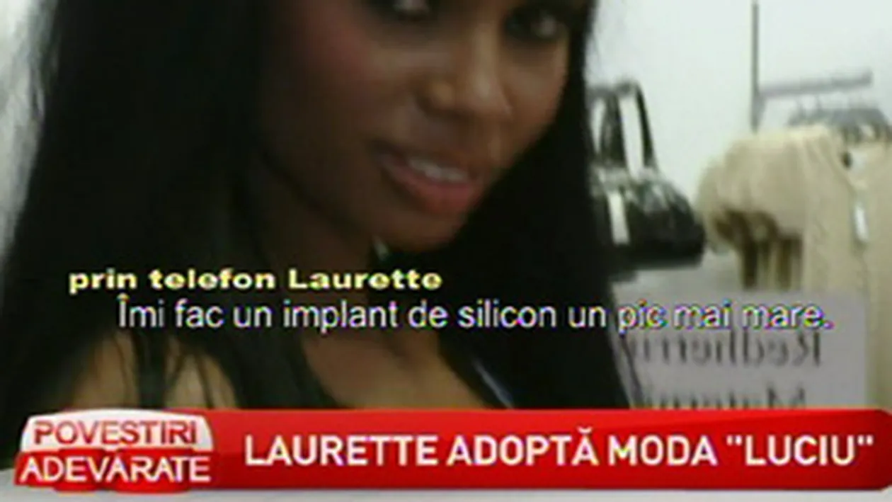 Laurette isi face operatie la sani: Imi fac un implant de silicon mai mare