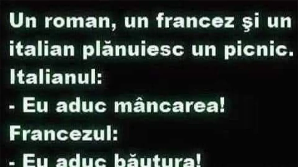 BANC | Un român, un francez și un italian plănuiesc un picnic