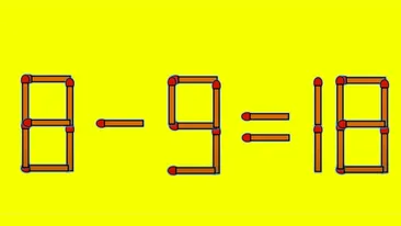 Test IQ cu chibrituri | Mutați un singur băț, pentru a corecta 8 - 9 = 18