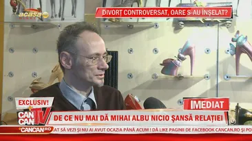 Albu trist şi debusolat, declaraţii uluitoare la CANCAN TV: Eu am iniţiat propunerea de divorţ! Am avut tot felul de frustrări