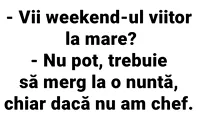 BANCUL ZILEI | Vii weekend-ul viitor la mare?