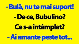 BANC | "Bulă, nu te mai suport! Ai amante peste tot"