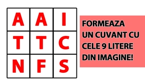 Cel mai tare test de inteligență | Formează un cuvânt cu toate cele 9 litere din imagine