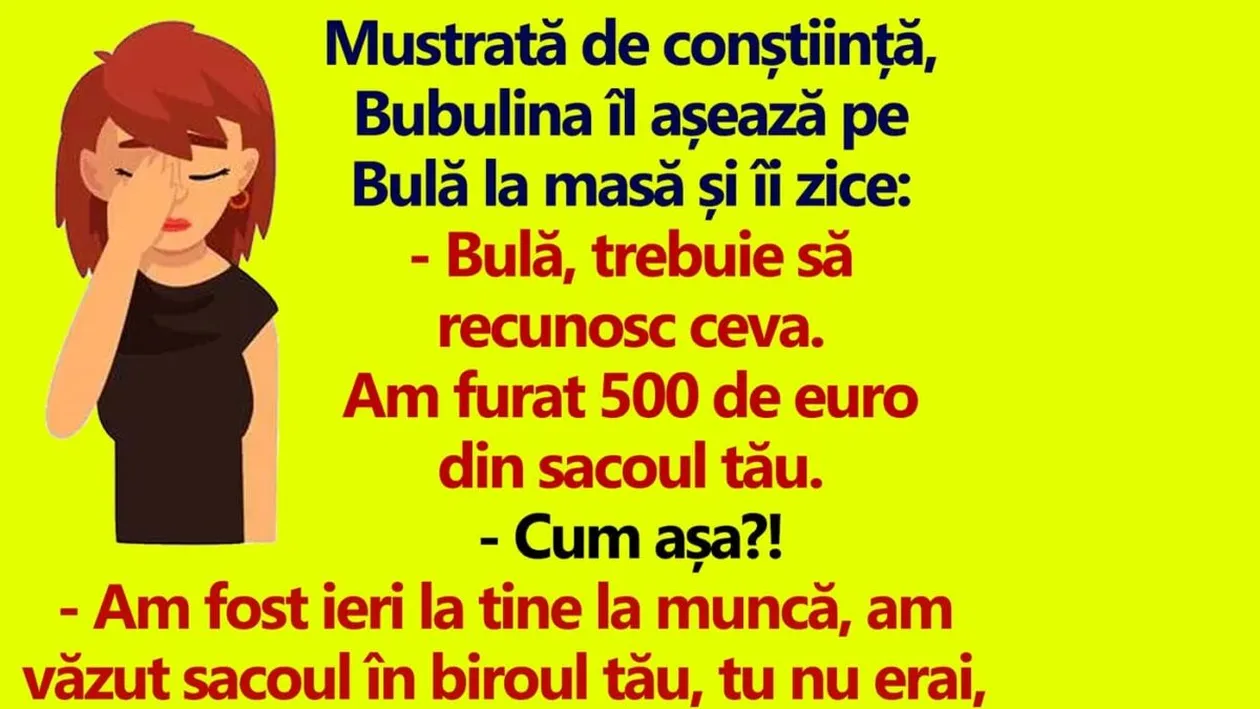 BANC | Bulă, trebuie să recunosc ceva. Am furat 500 de euro din sacoul tău