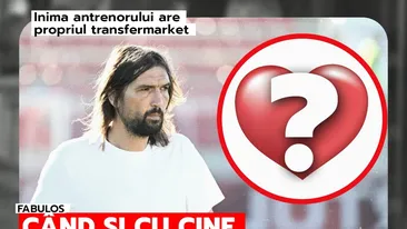 Inima antrenorului are propriul transfermarket!  Când și cu cine s-a iubit Dan Alexa?