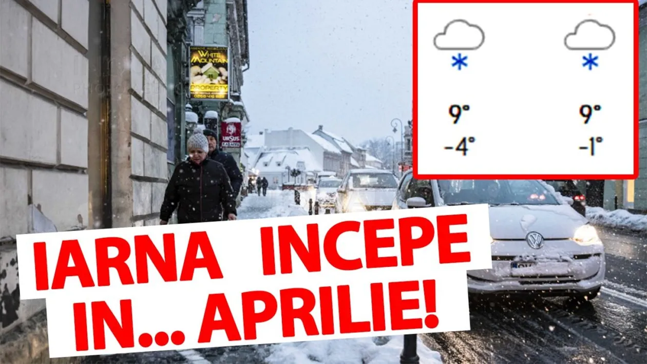 În România, iarna începe în.. aprilie! Meteorologii Accuweather anunță ninsori și viscol în aceste orașe