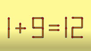 Test IQ cu chibrituri | 1+9=12 este greșit. Corectați egalitatea, mutând un singur băț
