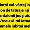 BANC | Bulă intră val-vârtej într-un salon de tatuaje