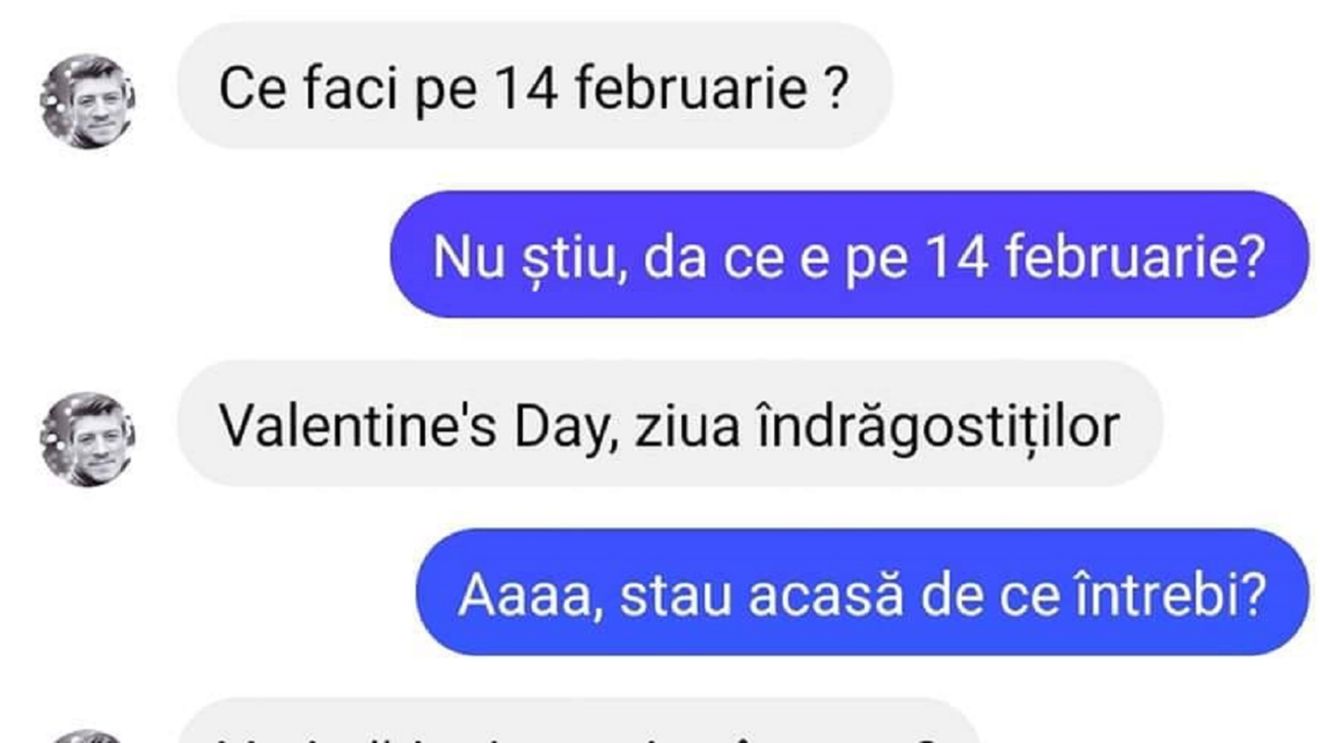 Bancul zilei, 14 februarie | Ce faci de Valentine's Day?