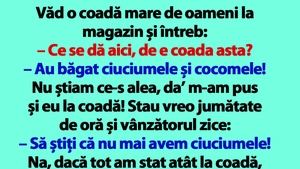 BANCUL ZILEI | Coadă mare la magazin: "Au băgat ciuciumele și cocomele!"