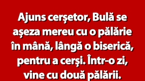 BANC | Ajuns cerșetor, Bulă se așeza mereu cu o pălărie în mână, lângă o biserică