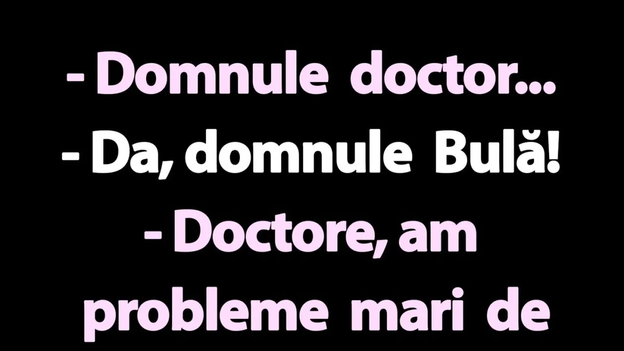 BANC | Bulă are probleme cu memoria