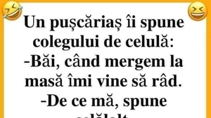 BANC | Un pușcăriaș îi spune colegului de celulă: "Când mă duc la masă, îmi vine să râd!"