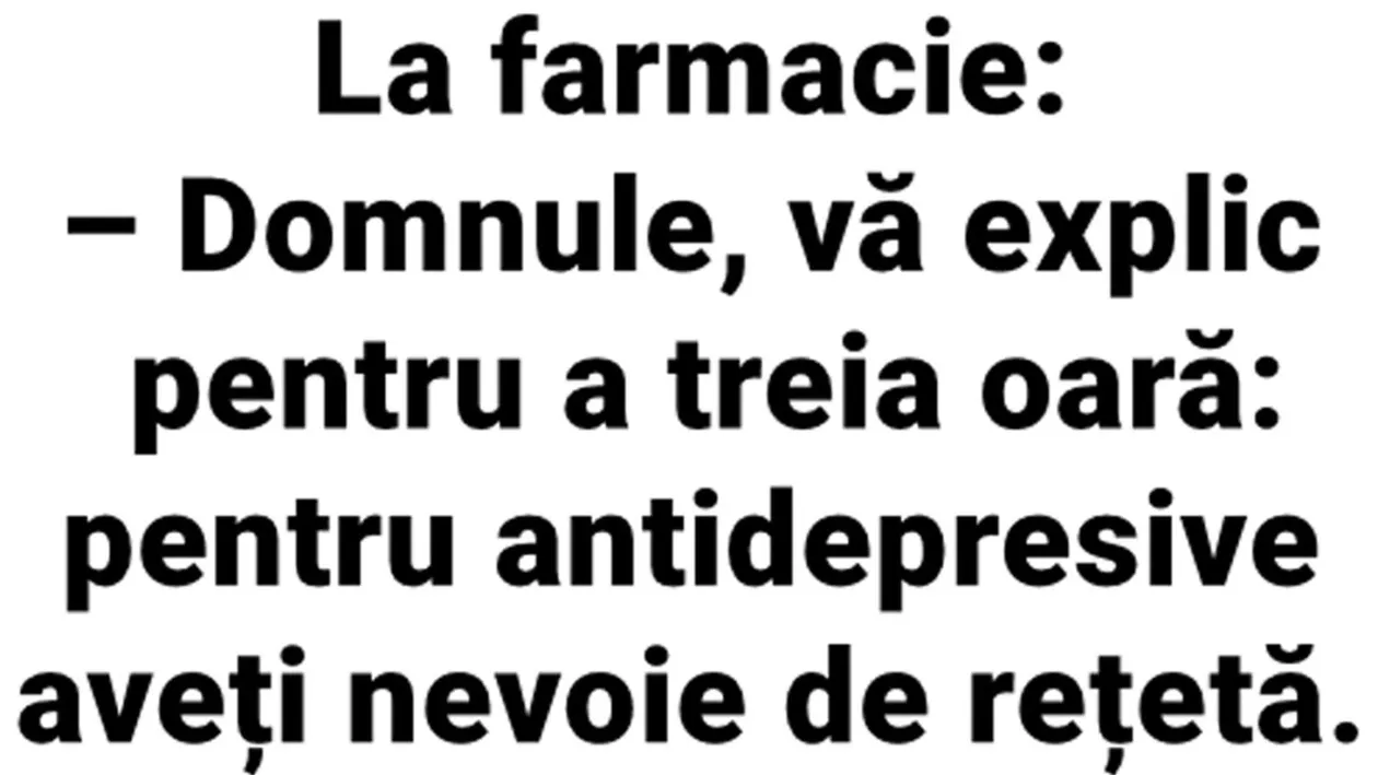 BANC | La farmacie: Vă explic pentru a treia oară: Pentru antidepresive aveți nevoie de rețetă!