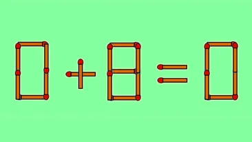 Test IQ cu chibrituri | Corectați 0 + 8 = 0, mutând un singur băț