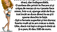BANC | Bulă avea o colegă de birou bună în draci, dar indisponibilă: Îți dau 500 de euro dacă mă lași o singură dată să..