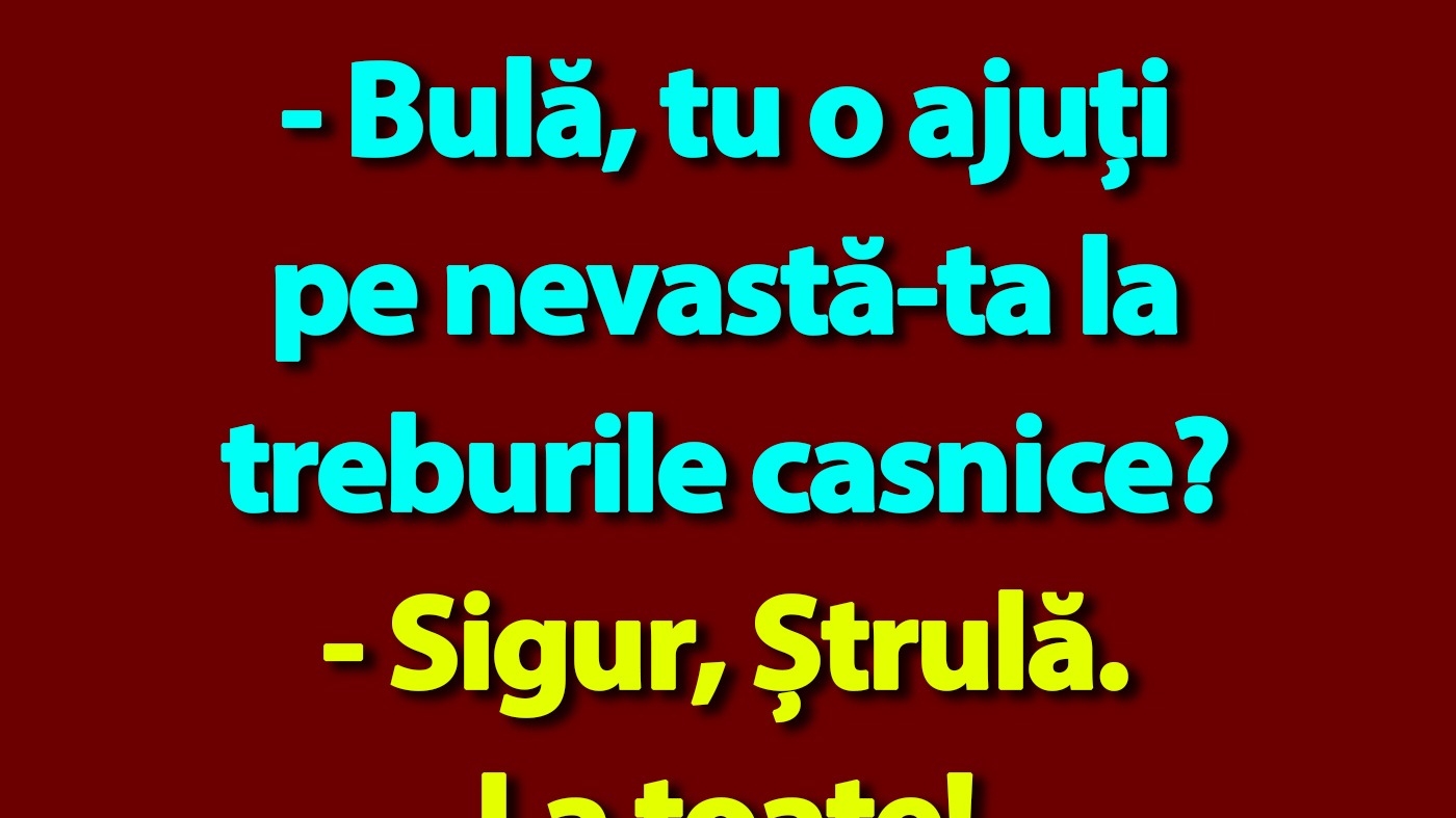 BANC | Bulă și treburile casnice