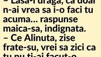 Bancul de sâmbătă | „Și-a făcut-o cu mâna lui”