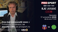 Ilie Dobre comentează LIVE pe ProSport.ro meciul Steaua – Metaloglobus București, sâmbătă, 17 octombrie 2026, de la ora 11:00
