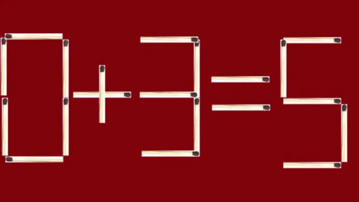 Test IQ cu chibrituri | Corectați 0 + 3 = 5, mutând un singur băț