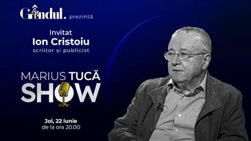 Marius Tucă Show începe joi, 22 iunie, de la ora 20.00, live pe gândul.ro. Invitat: Ion Cristoiu