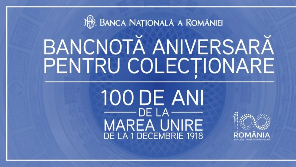 O nouă BANCNOTĂ în România. De ASTĂZI intră în CIRCULAŢIE