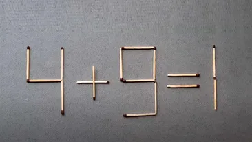 Test de inteligență exclusiv pentru genii | Mutați un singur chibrit pentru a corecta egalitatea 4+9=1