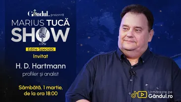 Marius Tucă Show - Ediţie Specială - începe sâmbătă, 1 martie, de la ora 17.00, live pe Gândul. Invitat: HD Hartmann