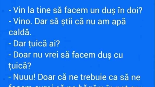 BANCUL ZILEI | "Vin la tine să facem un duș în doi?"