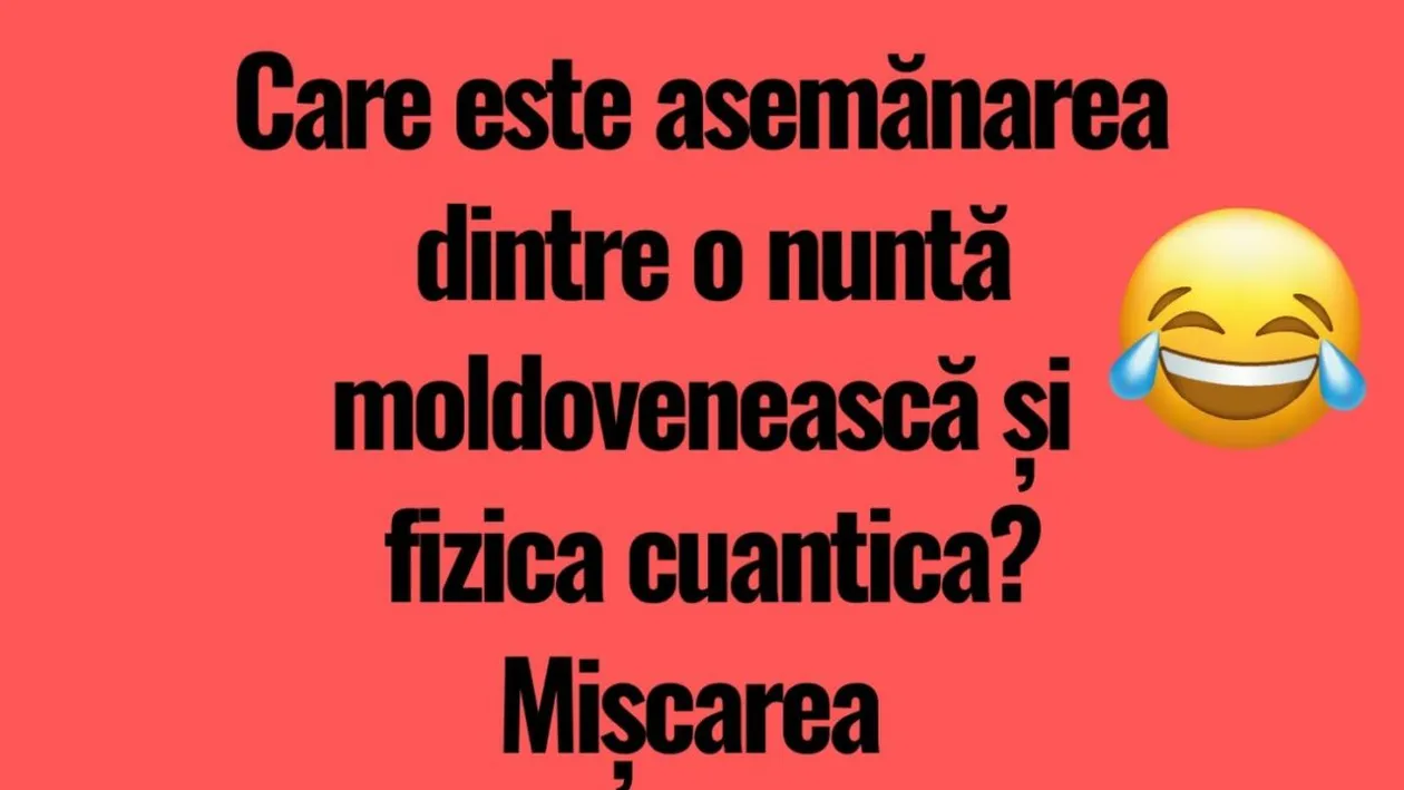 BANCUL ZILEI | Asemănarea dintre o nuntă moldovenească și fizica cuantică