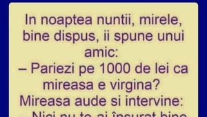 BANC | În noaptea nunții: "Pariezi 1.000 de lei că mireasa e virgină?"