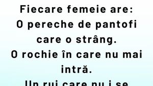 BANCUL ZILEI | Ce are fiecare femeie