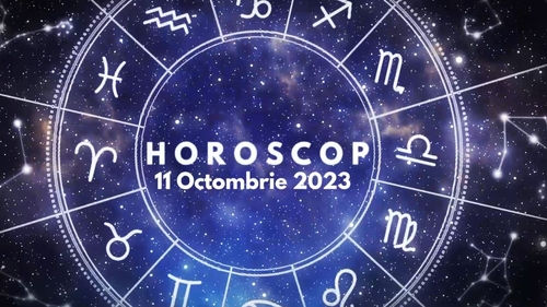 Horoscop 11 octombrie 2023. Zodia care își schimbă rutina zilnică