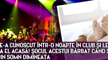 Le-a cunoscut intr-o noapte in club si le-a adus la el acasa! SOCUL acestui barbat cand s-a trezit din somn dimineata