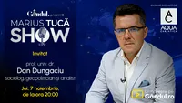 Marius Tucă Show începe joi, 7 noiembrie, de la ora 20.00, live pe Gândul. Invitat: prof. univ. dr. Dan Dungaciu