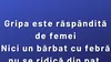 BANCUL ZILEI | De ce gripa este răspândită de femei