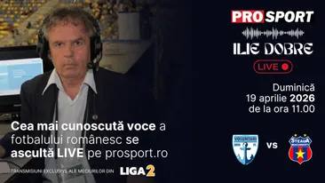 Ilie Dobre comentează LIVE pe ProSport.ro meciul F.C. Voluntari - Steaua, duminică, 19 aprilie 2026, de la ora 11:00