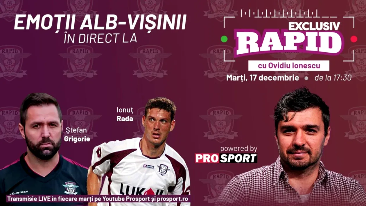 Ștefan Grigorie și Ionuț Rada vin astăzi la EXCLUSIV RAPID