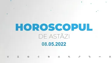 Horoscop zilnic 8 mai 2022. Leii își impun voința cu curaj